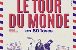 Le tour du monde en 80 loses_Marabout_9782501198035.jpg