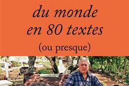 Le tour du monde en 80 textes (ou presque).jpg