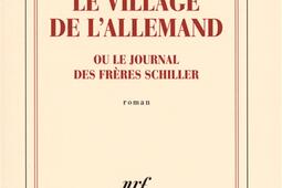 Le village de l'Allemand ou Le journal des frères Schiller.jpg