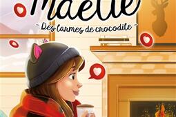 Les DIY de Maélie. Vol. 5. Des larmes de crocodile.jpg