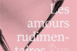 Les amours rudimentaires_49 pages_9782488683029.jpg