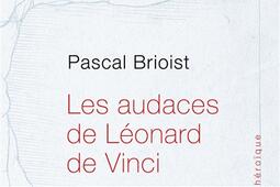 Les audaces de Leonard de Vinci_Stock_9782234086388.jpg