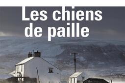 Les chiens de paille_Gallimard_9782073071644.jpg