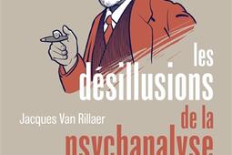 Les desillusions de la psychanalyse_Mardaga_9782804709914.jpg