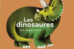 Les dinosaures : mon imagier animé.jpg