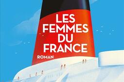 Les femmes du France_Albin Michel_9782226499035.jpg