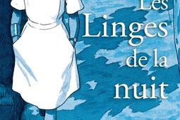 Les linges de la nuit  hopital urgence 197420_M Lafon_9782749948270.jpg