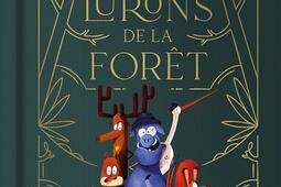 Les lurons de la foret  une comedie en V actes_Kaleidoscope_9782378882280.jpg