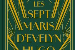 Les sept maris dEvelyn Hugo_Hauteville_9782381229010.jpg