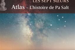 Les sept soeurs Vol 8 Atlas  lhistoire de Pa _Le Livre de poche_9782253262398.jpg