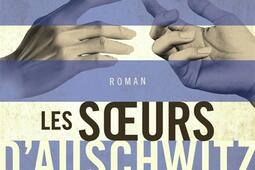 Les soeurs d'Auschwitz.jpg
