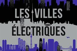 Les villes electriques_Arthaud_9782080433244.jpg