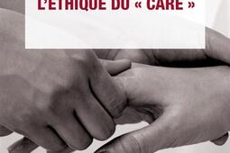 Lethique du care_Que saisje _9782715405882.jpg