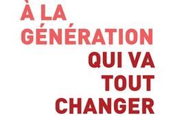 Lettre a la generation qui va tout changer_Allary editions_9782370731401.jpg