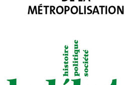 Limpasse de la metropolisation_Gallimard_9782072940163.jpg