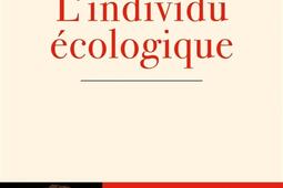 Lindividu ecologique  naissance dune civilisat_Ed de lAube_9782815959438.jpg