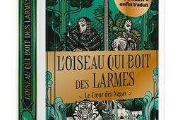 Loiseau qui boit des larmes Vol 1 Le coeur des_Hachette Heroes_9782017885474.jpg