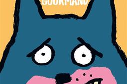 Loup gourmand_Sens dessus dessous_9782385070786.jpg