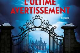 Lultime avertissement  thriller_XO_9782374486796.jpg