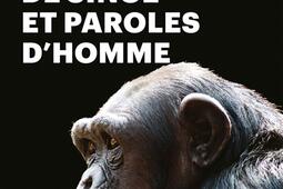 Mémoire de singe et paroles d'homme.jpg