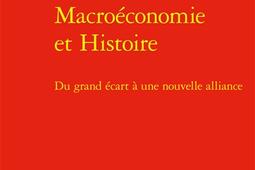 Macroéconomie et histoire : du grand écart à une nouvelle alliance.jpg