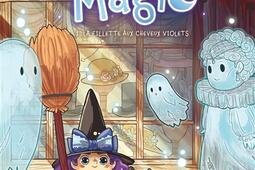 Magic Vol 1 La fillette aux cheveux violets_Dargaud_9782505072010.jpg