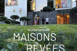 Maisons rêvées : 40 maisons d'architectes made in France.jpg