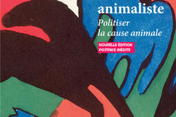 Manifeste animaliste : politiser la cause animale.jpg