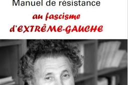 Manuel de résistance au fascisme d'extrême-gauche.jpg