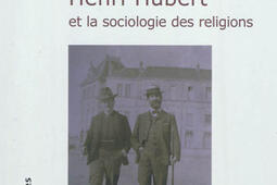 Marcel Mauss Henri Hubert et la sociologie des religions  penser et ecrire a deux_La Cause des livres.jpg