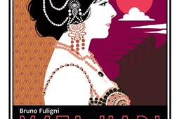 Mata Hari  les vies insolentes de lagent H 21_Gallimard_9782742448012.jpg