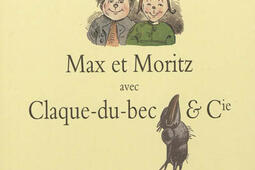 Max et Moritz  avec ClaqueduBec  Cie_Ecole des loisirs.jpg