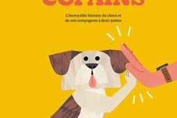 Meilleurs copains : incroyable histoire du chien et de son compagnon à deux pattes.jpg