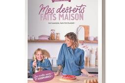 Mes desserts faits maison : l'atelier de Roxane : fait maison, fais-toi plaisir !.jpg