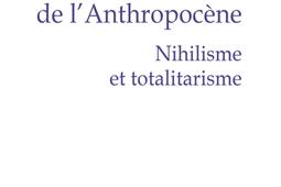 Metaphysique de lanthropocene Vol 1 Nihilism_PUF_9782130844440.jpg