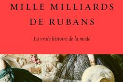 Mille milliards de rubans  la vraie histoire de l_Grasset_9782246820758.jpg