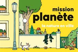 Mission planete La nature en ville_Fayard_9782213727516.jpg