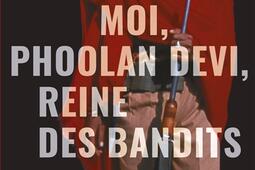 Moi Phoolan Devi reine des bandits_R Laffont.jpg