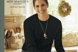 Mon art de recevoir : recettes et conseils Miss Maggie's kitchen.jpg