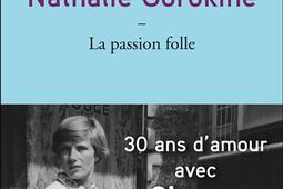Nathalie Sorokine : la passion folle.jpg