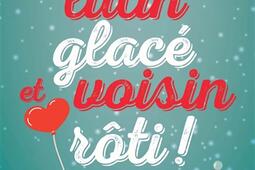 Noël lutin glace et voisin roti _Hugo Poche.jpg