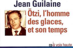 Otzi, l'homme des glaces, et son temps.jpg