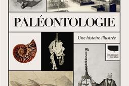 Paleontologie  une histoire illustree_Delachaux et Niestle.jpg