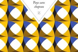 Pays sans chapeau_Zulma_9782843048296.jpg