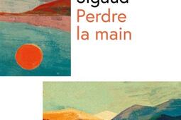 Perdre la main_Globe_9782383612858.jpg