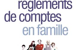 Petits règlements de comptes en famille.jpg