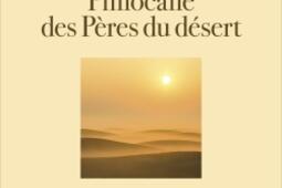 Philocalie des Pères du désert : initiation à la sobriété de l'âme.jpg