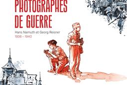 Photographes de guerre  Hans Namuth et Georg Reisner 19361940_Albin Michel_9782226475084.jpg