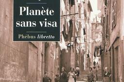Planete sans visa_Phebus_9782752904256.jpg