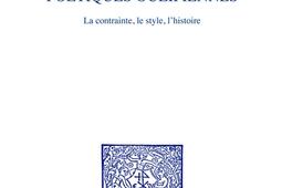 Poétiques oulipiennes : la contrainte, le style, l'histoire.jpg